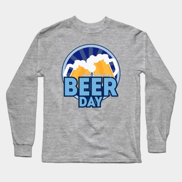 National Beer Day Long Sleeve T-Shirt by neomuckel